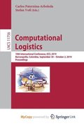Computational Logistics : 10th International Conference, ICCL 2019, Barranquilla, Colombia, September 30 - October 2, 2019, Proceedings