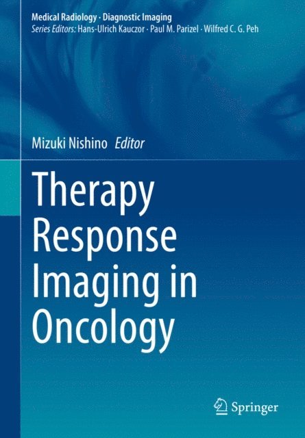 Mizuki Nishino - Therapy Response Imaging in Oncology, E-bok