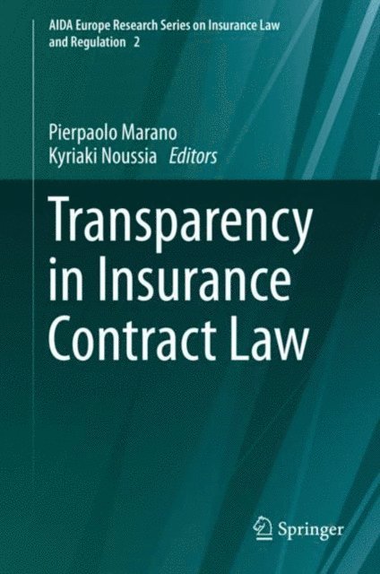 Kyriaki Noussia, Pierpaolo Marano - Transparency in Insurance Contract Law, E-bok