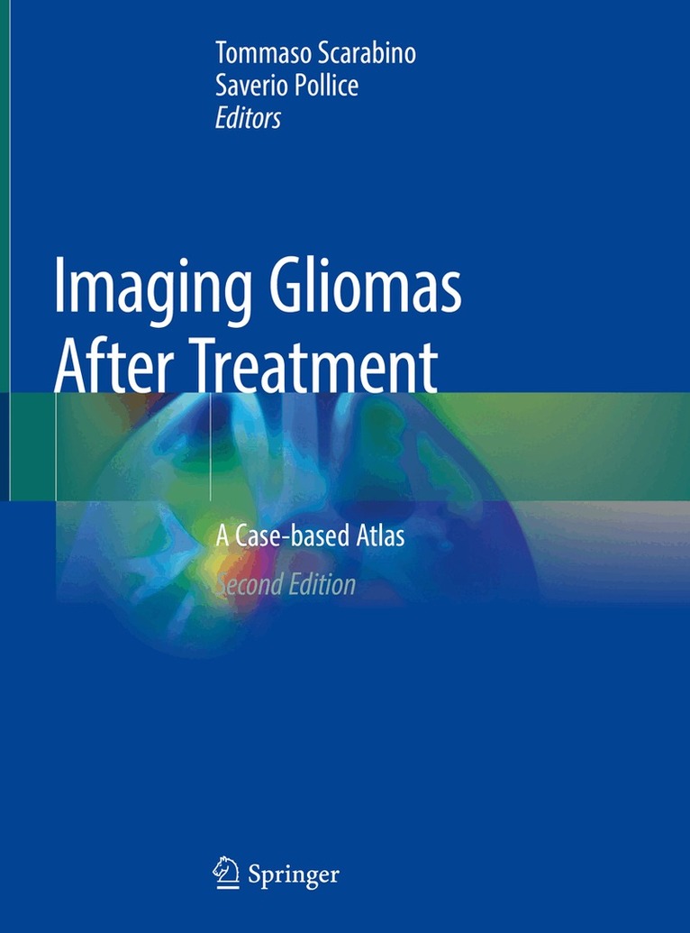 Tommaso Scarabino, Saverio Pollice - Imaging Gliomas After Treatment, Inbunden