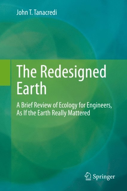 John T. Tanacredi - Redesigned Earth, E-bok. Tillgänglighet: Lägg i varukorg