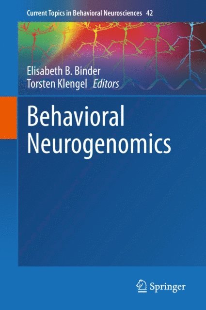 Torsten Klengel, Elisabeth B. Binder - Behavioral Neurogenomics, E-bok