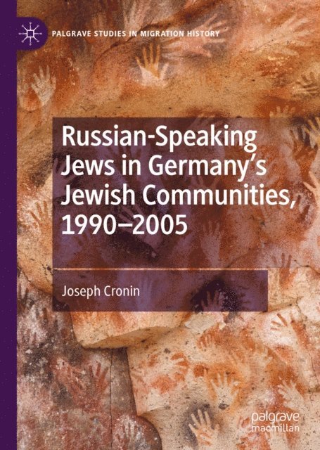 Joseph Cronin - Russian-Speaking Jews in Germany's Jewish Communities, 1990-2005, E-bok