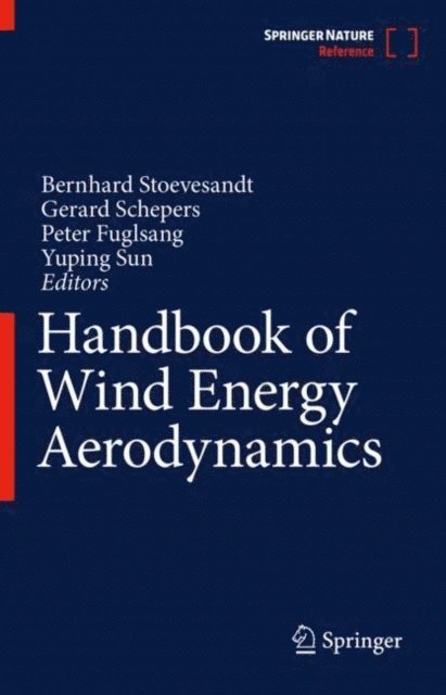 Yuping Sun, Peter Fuglsang, Gerard Schepers, Bernhard Stoevesandt - Handbook of Wind Energy Aerodynamics, E-bok
