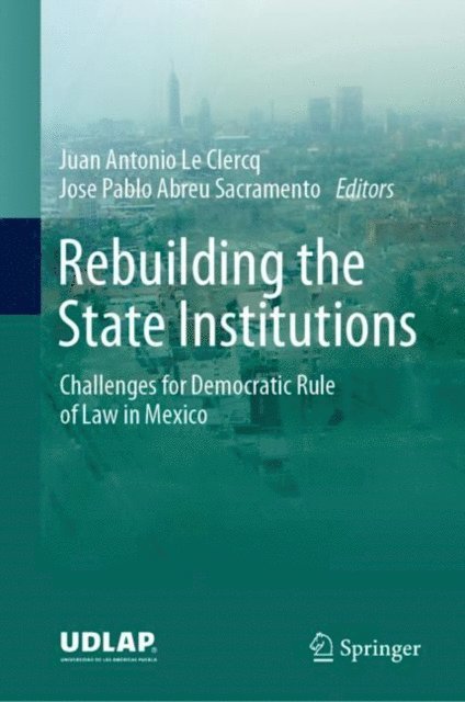 Jose Pablo Abreu Sacramento, Juan Antonio Le Clercq - Rebuilding the State Institutions, E-bok. Tillgänglighet: Lägg i varukorg