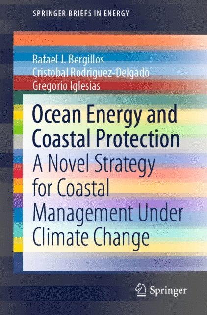 Gregorio Iglesias, Cristobal Rodriguez-Delgado, Rafael J. Bergillos - Ocean Energy and Coastal Protection, E-bok