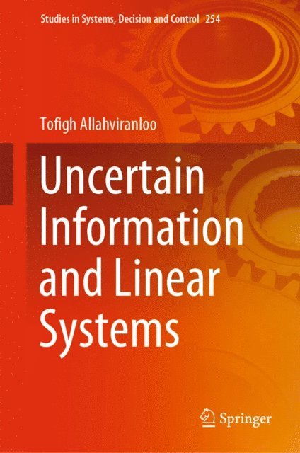 Tofigh Allahviranloo - Uncertain Information and Linear Systems, E-bok