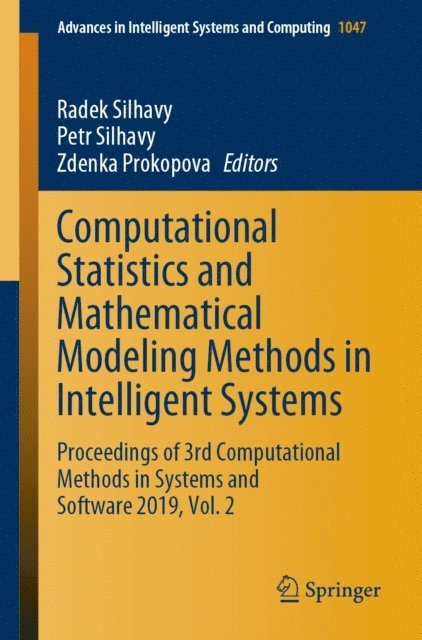 Zdenka Prokopova, Petr Silhavy, Radek Silhavy - Computational Statistics and Mathematical Modeling Methods in Intelligent Systems, E-bok