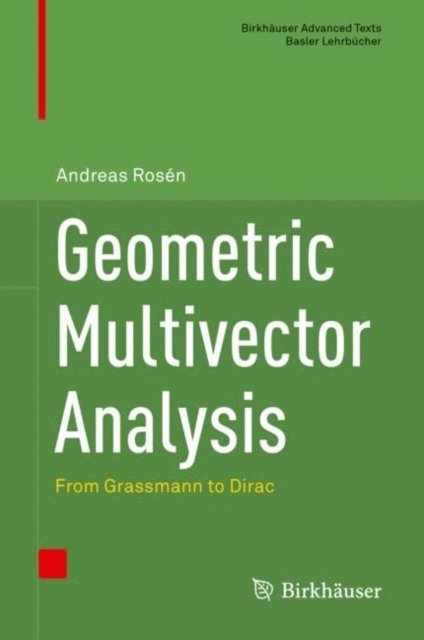 Andreas Rosen - Geometric Multivector Analysis, E-bok