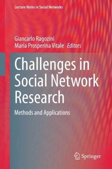 Maria Prosperina Vitale, Giancarlo Ragozini - Challenges in Social Network Research, E-bok