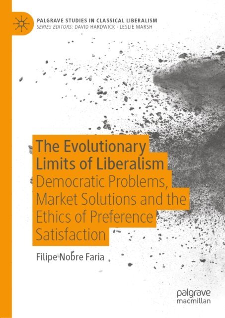 Filipe Nobre Faria - Evolutionary Limits of Liberalism, E-bok