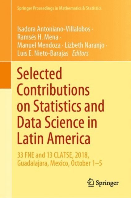 Luis E. Nieto-Barajas, Lizbeth Naranjo, Manuel Mendoza, Ramses H. Mena, Isadora Antoniano-Villalobos - Selected Contributions on Statistics and Data Science in Latin America, E-bok