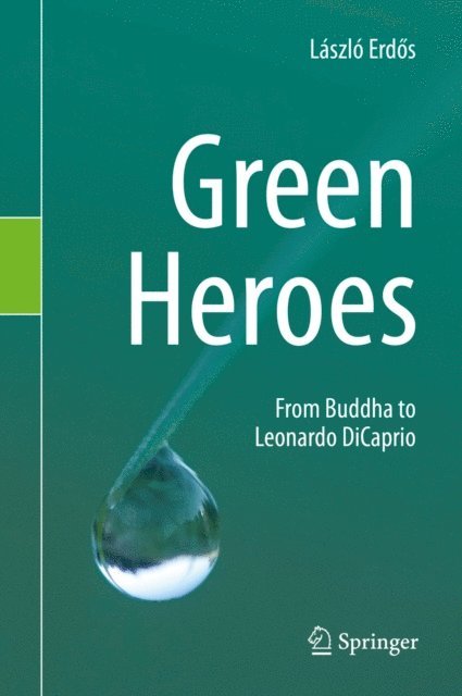Laszlo Erdos - Green Heroes, E-bok