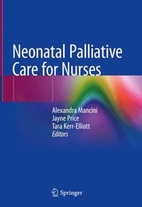 Neonatal Palliative Care for Nurses