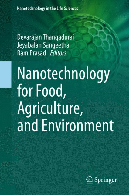 Ram Prasad, Jeyabalan Sangeetha, Devarajan Thangadurai - Nanotechnology for Food, Agriculture, and Environment, E-bok