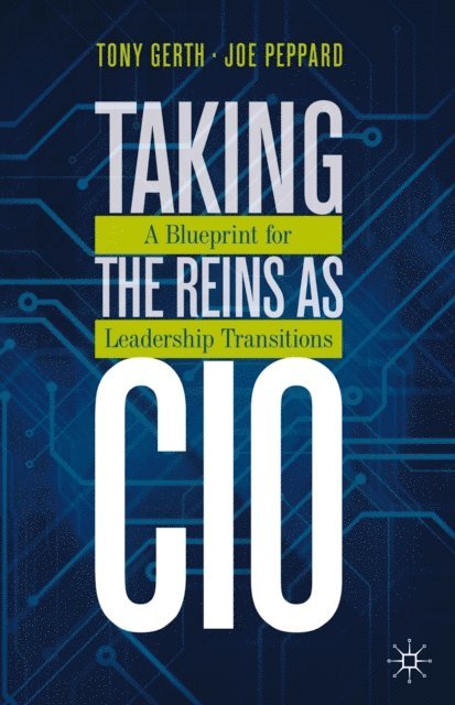 Joe Peppard, Tony Gerth - Taking the Reins as CIO, E-bok