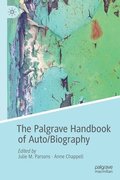 The Palgrave Handbook of Auto/Biography