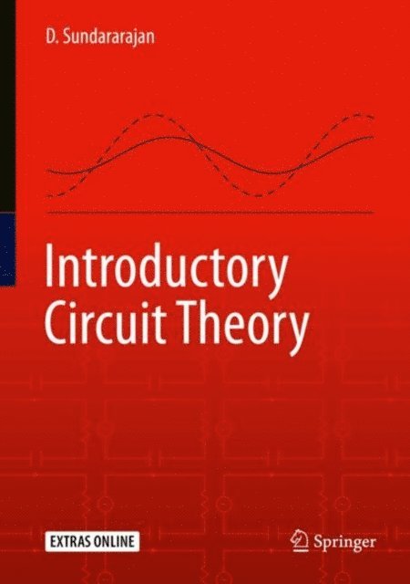 D. Sundararajan - Introductory Circuit Theory, E-bok