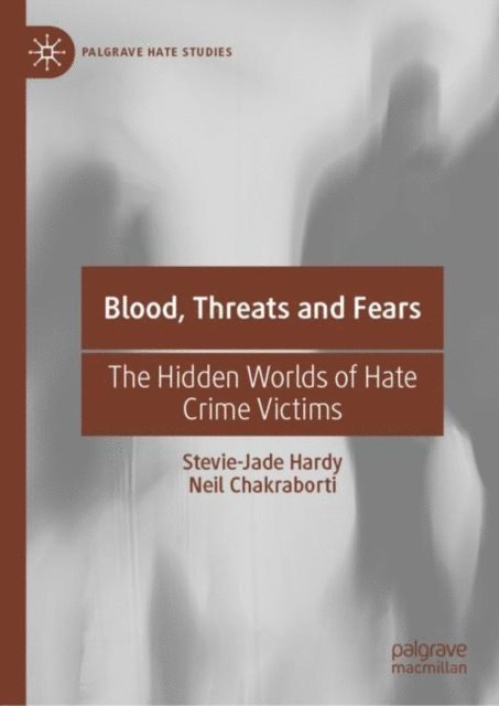 Neil Chakraborti, Stevie-Jade Hardy - Blood, Threats and Fears, E-bok