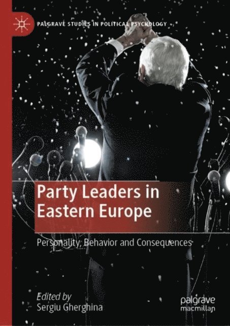 Sergiu Gherghina - Party Leaders in Eastern Europe, E-bok