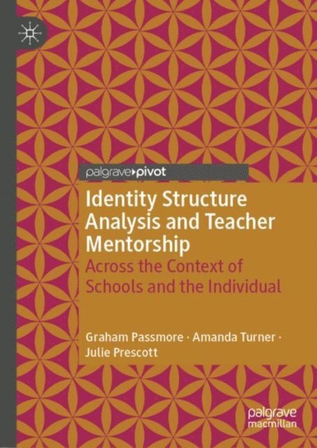 Julie Prescott, Amanda Turner, Graham Passmore - Identity Structure Analysis and Teacher Mentorship, E-bok