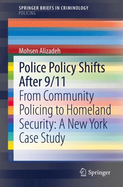 Mohsen Alizadeh - Police Policy Shifts After 9/11, E-bok