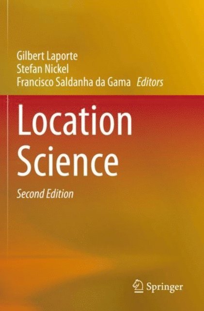 Francisco Saldanha da Gama, Stefan Nickel, Gilbert Laporte - Location Science, E-bok