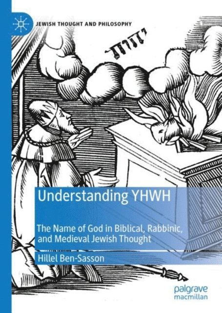 Hillel Ben-Sasson - Understanding YHWH, E-bok