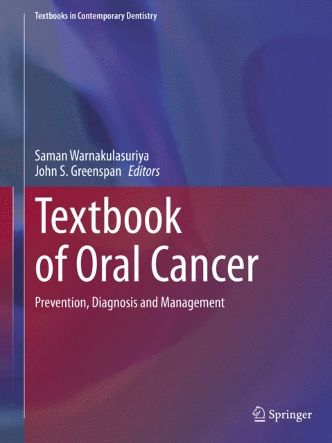 John S. Greenspan, Saman Warnakulasuriya - Textbook of Oral Cancer, E-bok