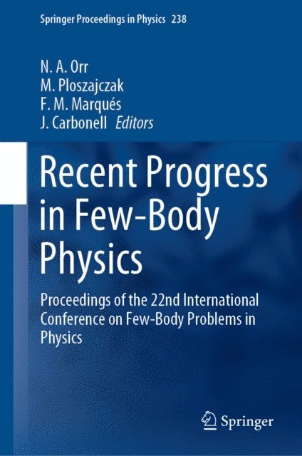 J. Carbonell, F. M. Marques, M. Ploszajczak, N. A. Orr - Recent Progress in Few-Body Physics, E-bok