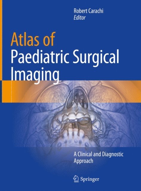 Robert Carachi - Atlas of Paediatric Surgical Imaging, E-bok