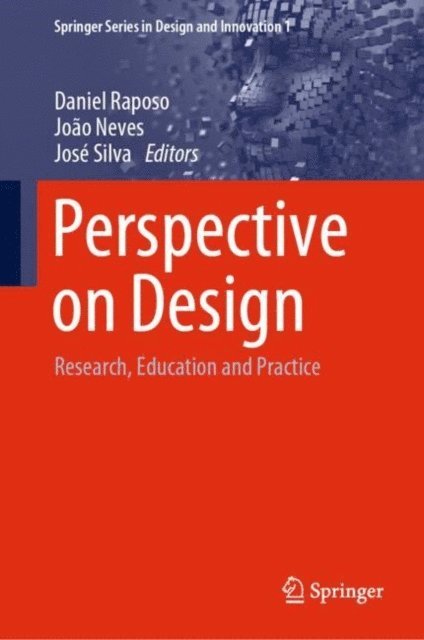 Jose Silva, Joao Neves, Daniel Raposo - Perspective on Design, E-bok