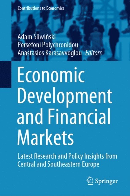 Anastasios Karasavvoglou, Persefoni Polychronidou, Adam Sliwinski - Economic Development and Financial Markets, E-bok
