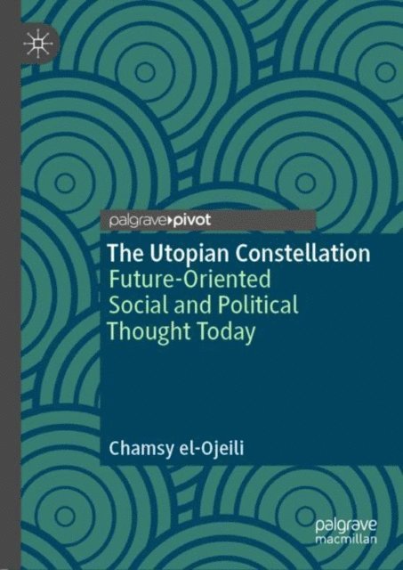 Chamsy el-Ojeili - Utopian Constellation, E-bok