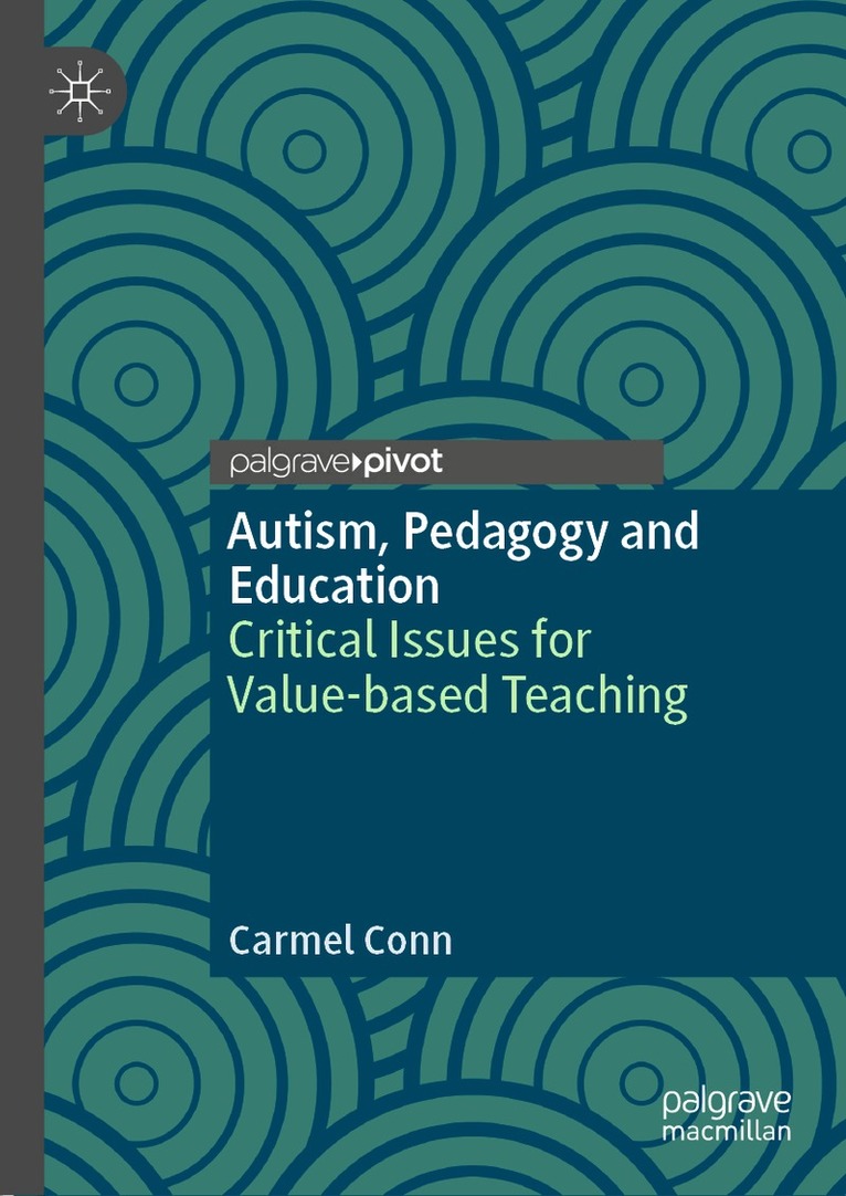 Carmel Conn - Autism, Pedagogy and Education, Inbunden. Tillgänglighet: Lägg i varukorg