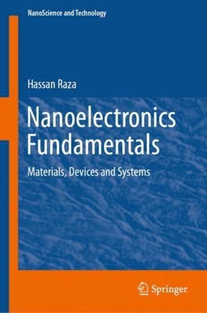 Hassan Raza - Nanoelectronics Fundamentals, E-bok