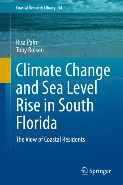 Toby Bolsen, Risa Palm - Climate Change and Sea Level Rise in South Florida, E-bok