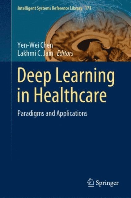 Lakhmi C. Jain, Yen-Wei Chen - Deep Learning in Healthcare, E-bok