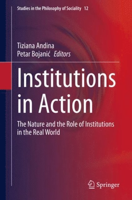 Petar Bojanic, Tiziana Andina - Institutions in Action, E-bok