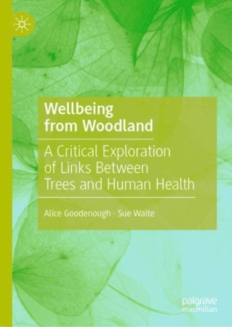 Sue Waite, Alice Goodenough - Wellbeing from Woodland, E-bok