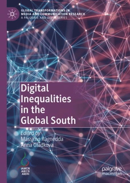 Anna Gladkova, Massimo Ragnedda - Digital Inequalities in the Global South, E-bok