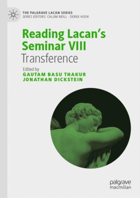 Jonathan Dickstein, Gautam Basu Thakur - Reading Lacan's Seminar VIII, E-bok