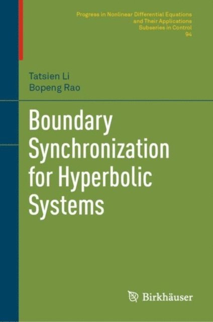 Bopeng Rao, Tatsien Li - Boundary Synchronization for Hyperbolic Systems, E-bok