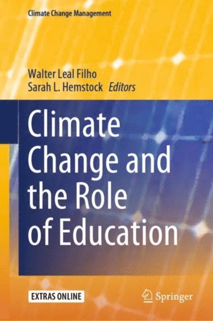 Sarah L. Hemstock, Walter Leal Filho - Climate Change and the Role of Education, E-bok