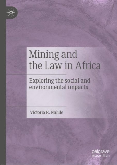 Victoria R. Nalule - Mining and the Law in Africa, E-bok