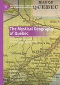 Mystical Geography of Quebec