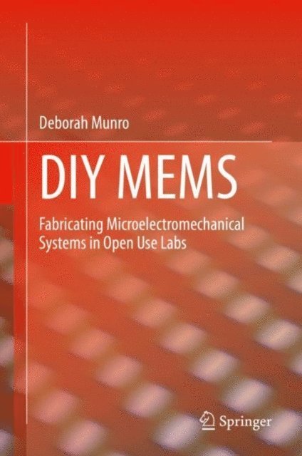 Deborah Munro - DIY MEMS, E-bok