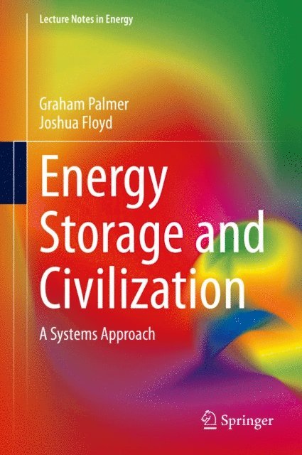 Joshua Floyd, Graham Palmer - Energy Storage and Civilization, E-bok