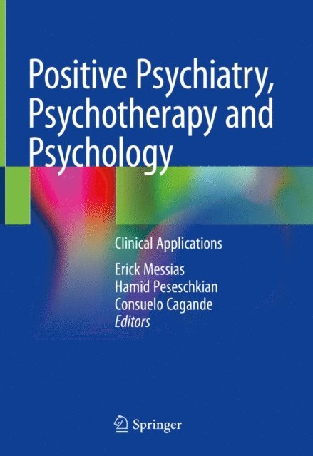 Consuelo Cagande, Hamid Peseschkian, Erick Messias - Positive Psychiatry, Psychotherapy and Psychology, E-bok