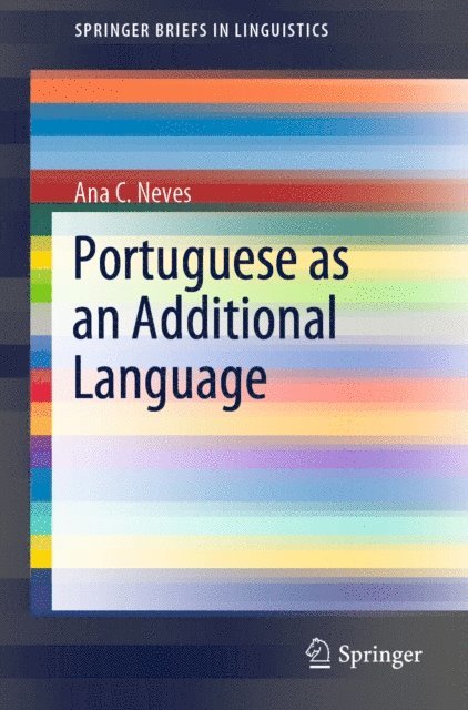 Ana C. Neves - Portuguese as an Additional Language, E-bok